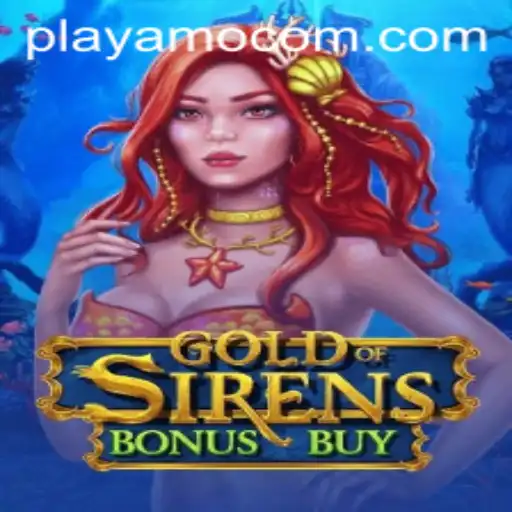 Exploring the Allure of GoldofSirensBonusBuy at PlayAmo